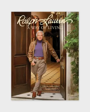 Ralph Lauren, A Way of Living by Ralph Lauren