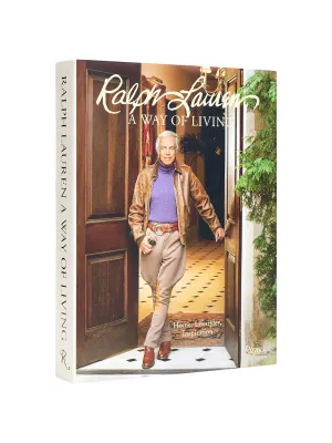 Ralph Lauren: A Way of Living (Home, Design, Inspiration)